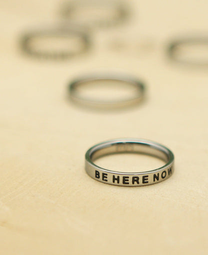 Be Here Now Inspirational Ring