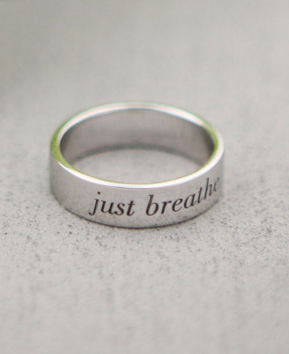 Inspirational Jewelry, Stainless Steel Ring, Just Breathe