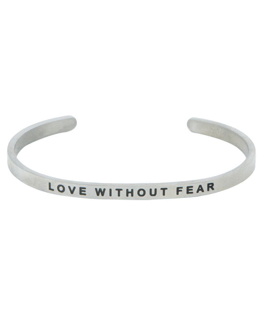 Love Without Fear Cuff Inspirational Bracelet