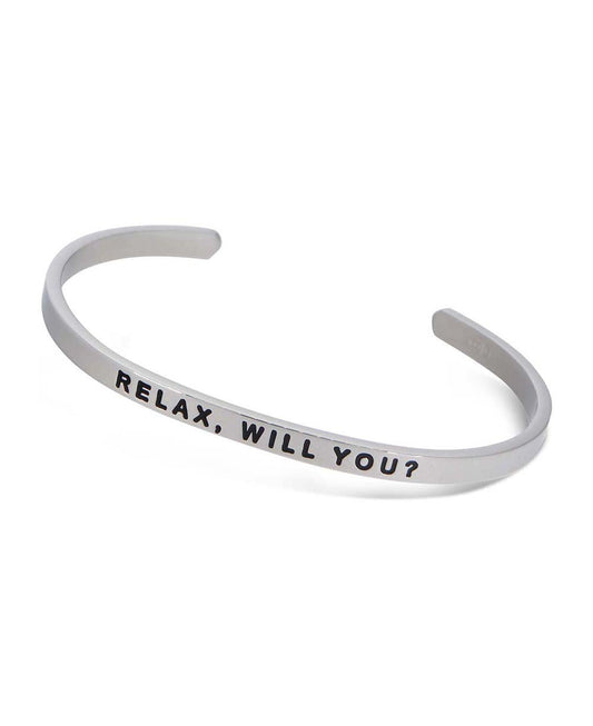 Relax, Will You? Mindful Cuff Bracelet